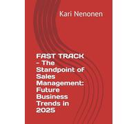 FAST TRACK - The Standpoint of Sales Management: Future Business Trends in 2025
