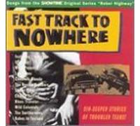 Fast Track to Nowhere by Soundtrack (1994-08-09)