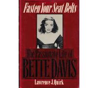 Fasten Your Seat Belts: The Passionate Life of Bette Davis