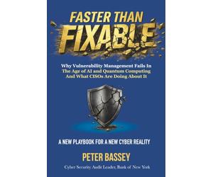 FASTER THAN FIXABLE: Why Vulnerability Management Fails in the Age of AI and Quantum Computing, and What CISOs Are Doing About It