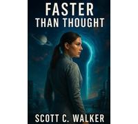 Faster Than Thought: Book I of the Sovrin Threshold Trilogy