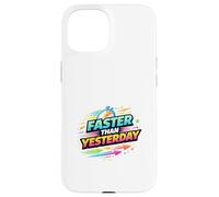 Faster Than Yesterday Running Motivation Design Case for iPhone 15