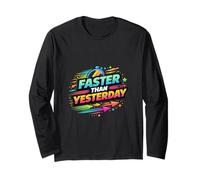 Faster Than Yesterday Running Motivation Design Long Sleeve T-Shirt