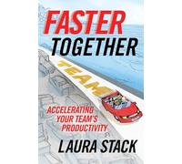 Faster Together: Accelerating Your Team's Productivity