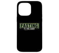 Fasting Is The Cure Intermittent Fasting Diet Case for iPhone 14 Pro Max