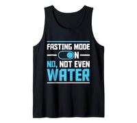 Fasting Mode On No Not Even Water Happy Ramadan Mubarak Tank Top