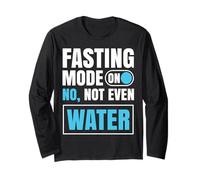 Fasting Mode On No Not Even Water Ramadan Mubarak Eid Fitr Long Sleeve T-Shirt