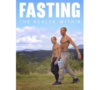 Fasting: The Healer Within