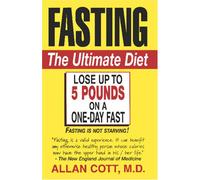 Fasting: The Ultimate Diet