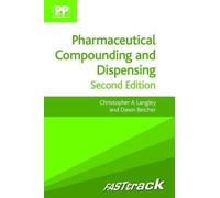 [[FASTtrack: Pharmaceutical Compounding and Dispensing (Fast Track Pharmacy Series)]] [By: Christopher A. Langley] [May, 2012]