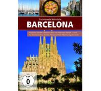 Faszinierende Weltstädte: Barcelona (DVD)