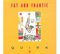 FAT AND FRANTIC - Fat And Frantic