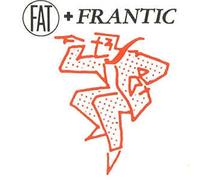 Fat And Frantic - Last Night My Wife Hoovered My Head