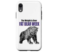 FAT BEAR WEEK! The Weight is Over! Time to Celebrate Case for iPhone XR