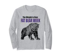 Fat Bear Week! The Weight is Over! Time to Celebrate Long Sleeve T-Shirt
