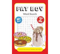 Fat Boy Word Search Puzzle Book: Word Searches with Easy to Read Print about Cake, Ice Cream, Donuts and More | 6x9 inches, 110 pages | 50+ Puzzles ... Gift for Vacations, Holidays and Spare Times