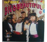 Fat Boys - Big & beautiful (1986) [VINYL]