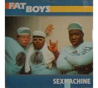 FAT BOYS - FAT BOYS / SEX MACHINE
