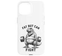 Fat But Can Fight T Rex Strongman Strong Dad Gym Fitness Case for iPhone 15