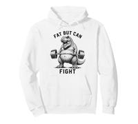Fat But Can Fight T Rex Strongman Strong Dad Gym Fitness Pullover Hoodie