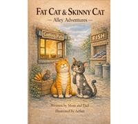 Fat Cat & Skinny Cat: Alley Adventures