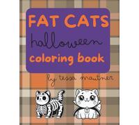FAT CATS Halloween Coloring Book: large and simple pages with 10 colorful bookmarks
