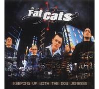 Fat Cats, the - Keeping Up With the Dow Jones