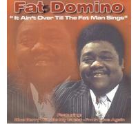 Fat Domino - It Ain't Over Til The Fat Man Sings-Fat Domino