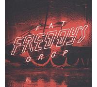 FAT FREDDYS DROP - BAYS