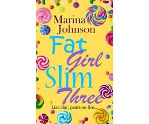 Fat Girl Slim Three: Liar, liar, pants on fire...