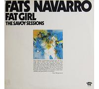 Fat Girl, The Savoy Sessions
