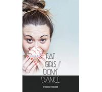 Fat Girls Don’t Dance (Oberon Modern Plays)