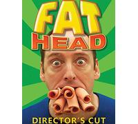 Fat Head - Director's Cut
