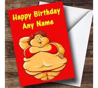 Fat Lady Funny Personalised Birthday Card | Birthday Card | Funny Joke Spoof Birthday Card