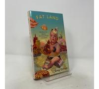 Fat Land: How Americans Became the Fattest People in the World