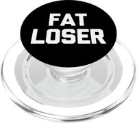 Fat Loser - Funny Saying Sarcastic Novelty Fat Guy Cool Fat PopSockets PopGrip for MagSafe