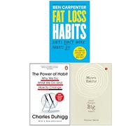 Fat Loss Habits, The Power of Habit & Micro Habits Small Changes Big Impact 3 Books Collection Set