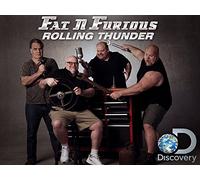 Fat N' Furious Rolling Thunder Season 2
