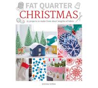 Fat Quarter: Christmas : 25 Projects to Make from Short Lengths of Fabric
