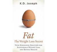 Fat: The Weight Loss Secret