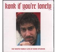 Konk If You're Lonely: Fat White Family Live At Konk Studios