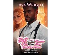 Fat White Women and The Black Men That Love Them: David & Gina: Feeder Paradise