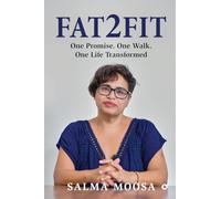 Fat2Fit: One Promise. One Walk. One Life Transformed