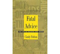 Fatal Advice: How Safe-Sex Education Went Wrong (Series Q)