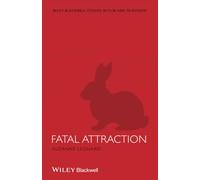 Fatal Attraction (Wiley-Blackwell Series in Film and Television)