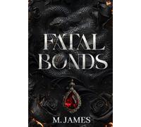 Fatal Bonds: An Arranged Marriage Age Gap Mafia Romance