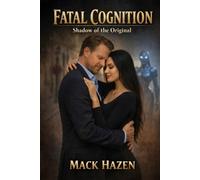 Fatal Cognition: Shadow of the Original