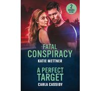 Fatal Conspiracy / A Perfect Target : Fatal Conspiracy (Secure Watch) / a Perfect Target (the Scarecrow Murders)