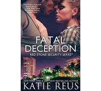 Fatal Deception: Volume 3 (Red Stone Security Series)