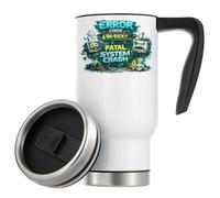 Fatal Error System Crash Alert Vacuum Insulated Thermal Travel Coffee Mug 480ml White